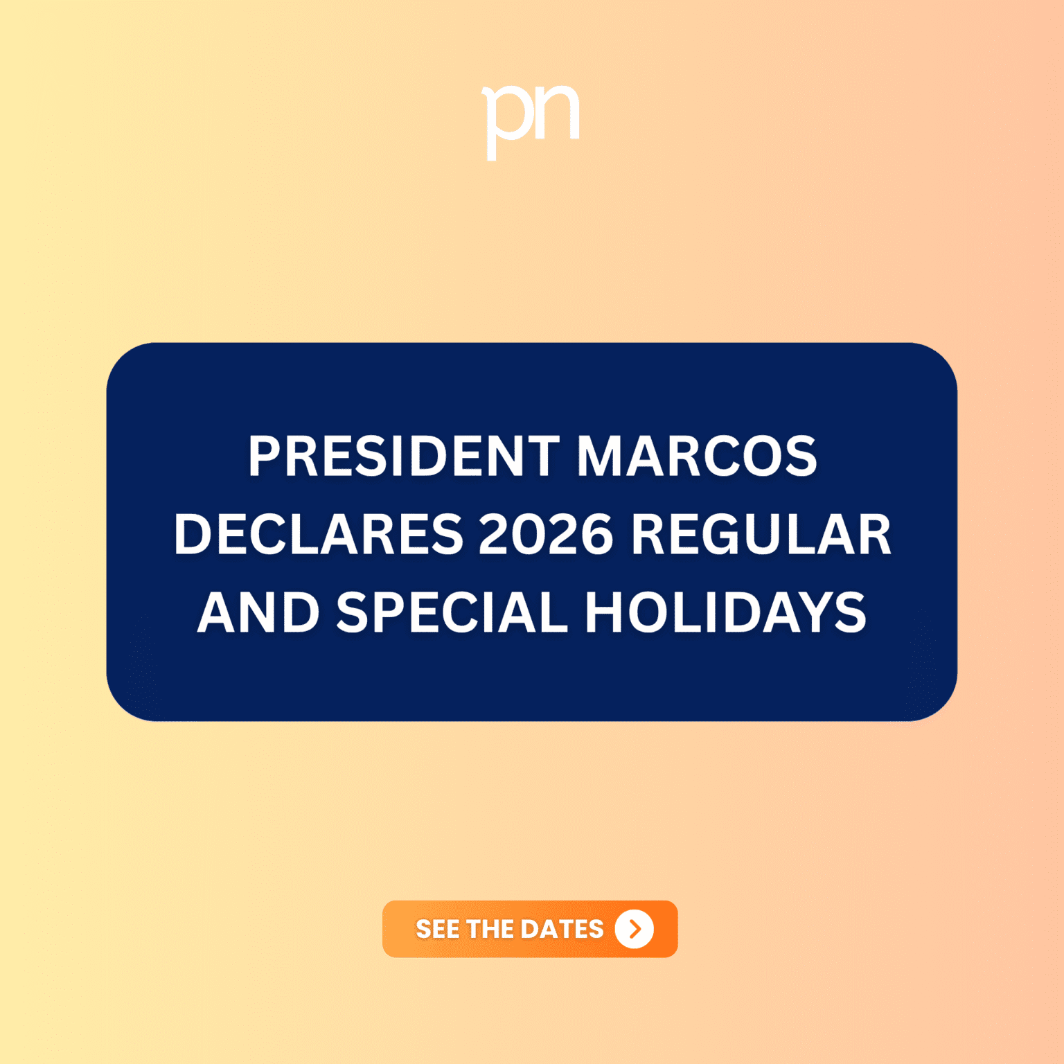 President Marcos Declares 2026 Regular and Special Holidays
